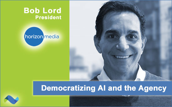 Horizon Media President Bob Lord