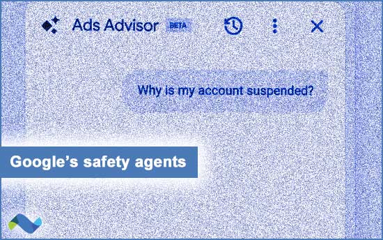 Google safety agents