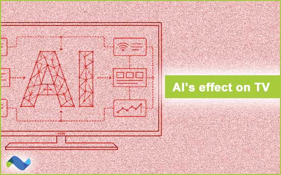AI's effect on TV